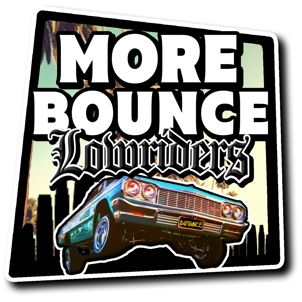 More Bounce Lowriders